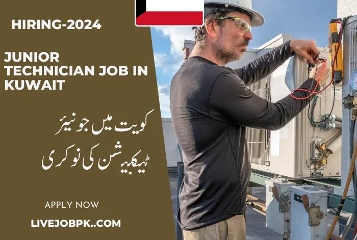 Junior technician job in Kuwait 2024 livejobpk.com