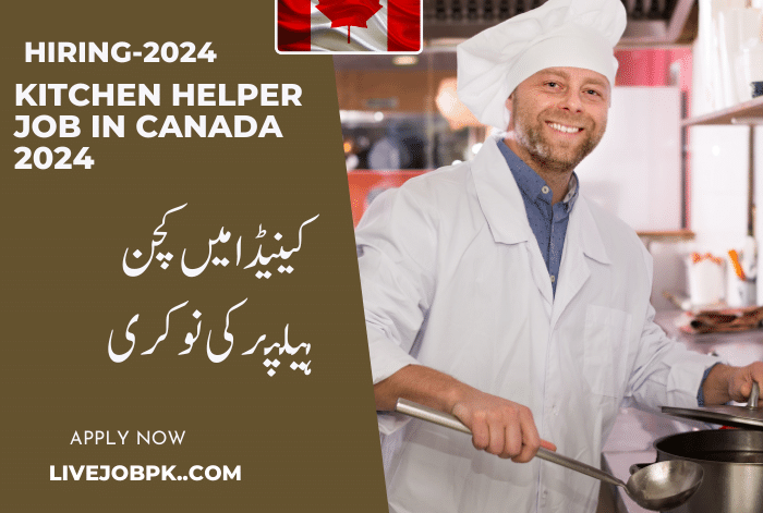 Kitchen helper job In Canada 2024 livejobpk.com