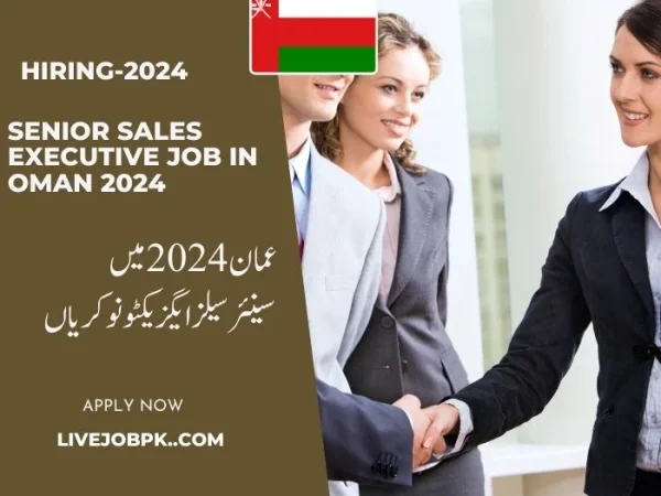 Senior sales executive job in Oman 2024